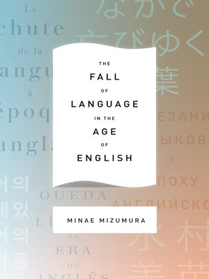cover image of The Fall of Language in the Age of English